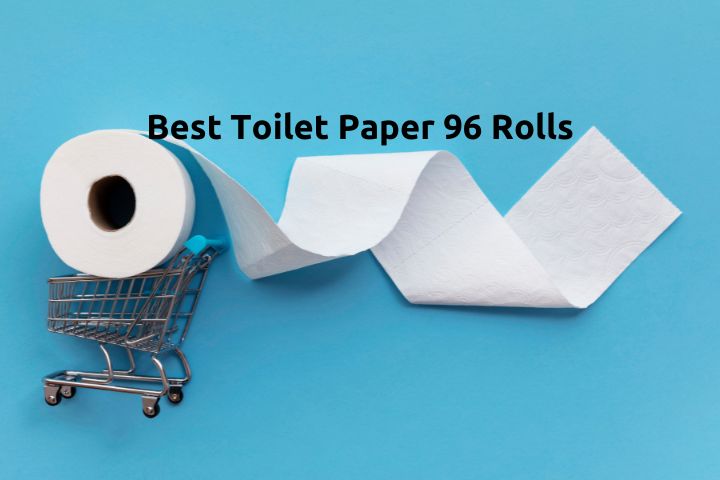 Best Toilet Paper 96 Rolls