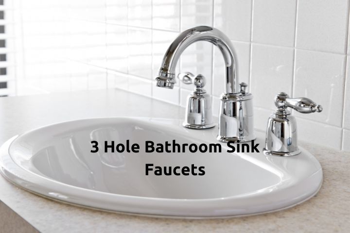 3 Hole Bathroom Sink Faucet
